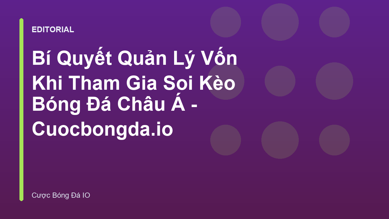 Biểu đồ quản lý vốn cá cược bóng đá chuyên nghiệp